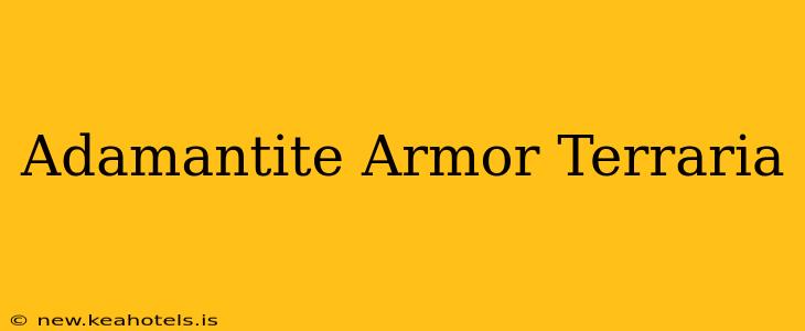 Adamantite Armor Terraria
