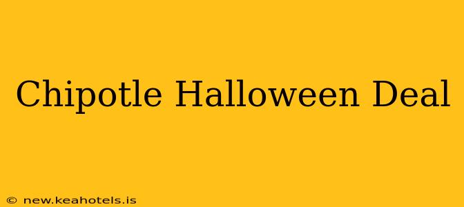 Chipotle Halloween Deal