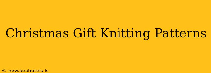 Christmas Gift Knitting Patterns