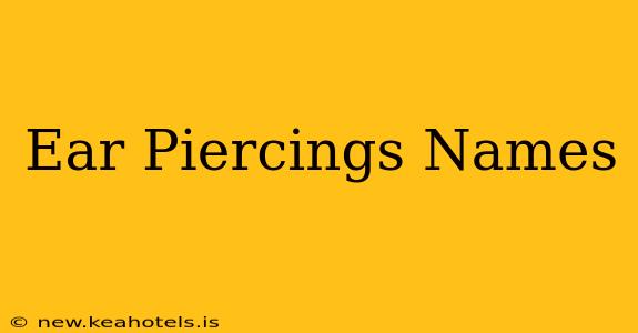 Ear Piercings Names