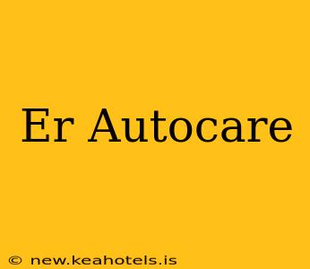 Er Autocare