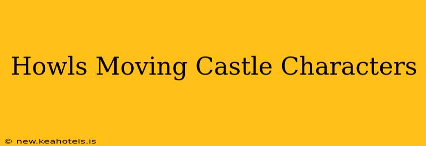 Howls Moving Castle Characters