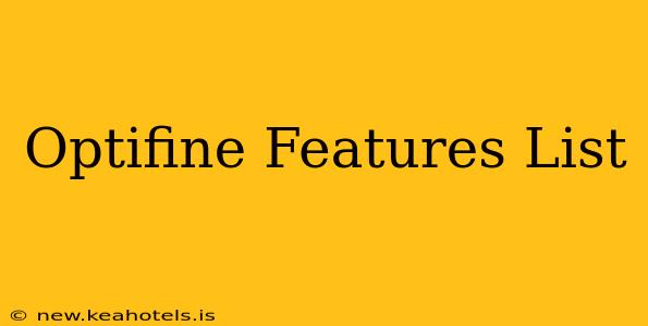 Optifine Features List