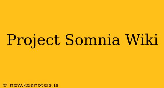 Project Somnia Wiki