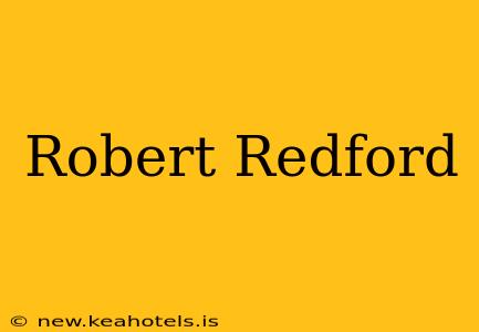 Robert Redford
