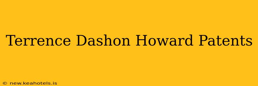 Terrence Dashon Howard Patents