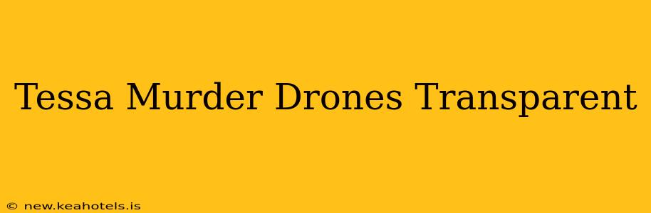 Tessa Murder Drones Transparent