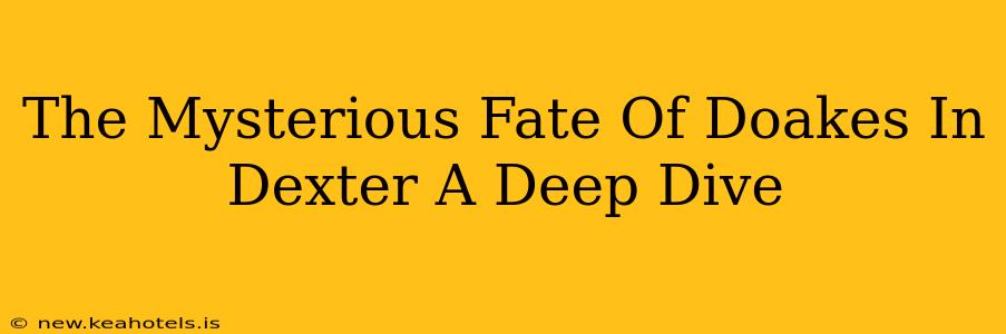 The Mysterious Fate Of Doakes In Dexter A Deep Dive